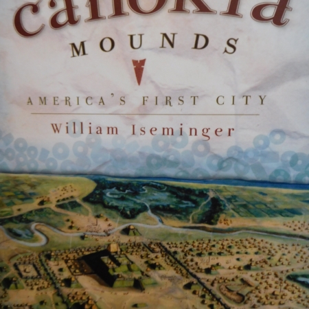 Cahokia Mounds America's First City