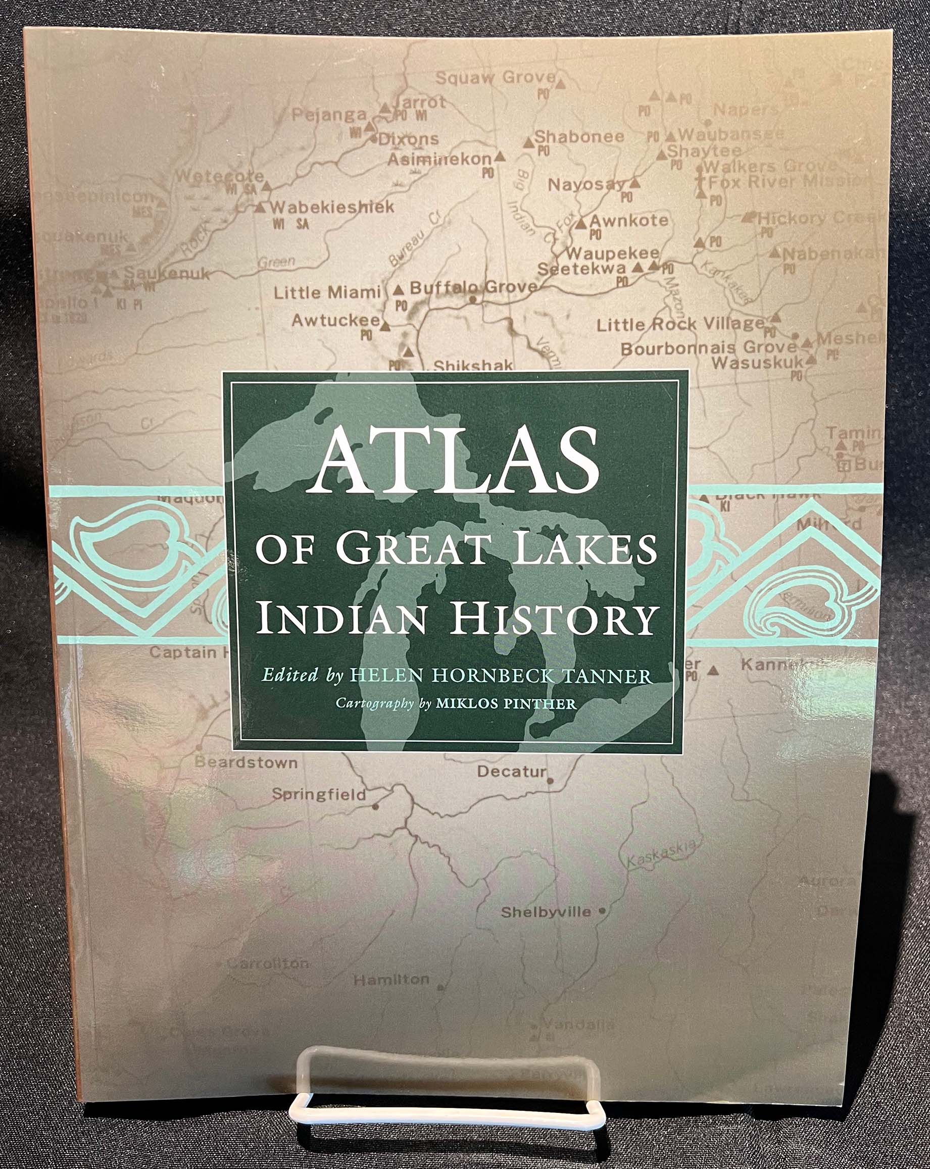 ATLAS OF CREAT LAKES INDIAN HISTORY MIKLOS PINTHER 