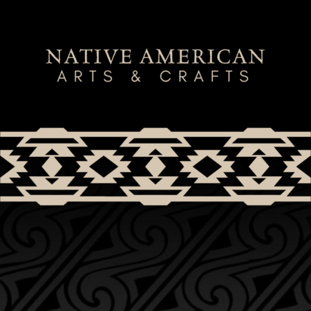 Native American Arts & Crafts