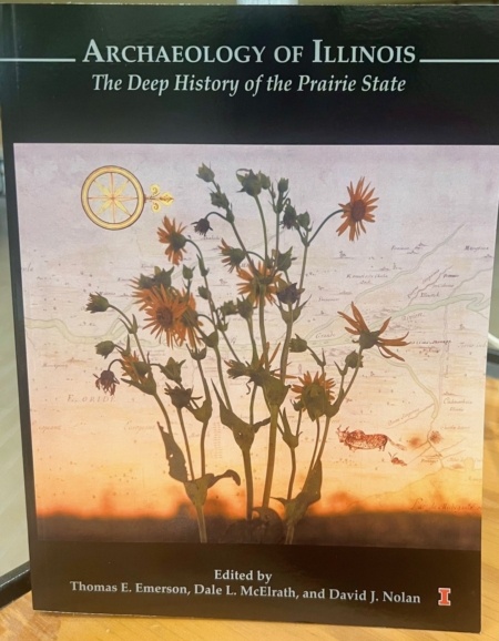Archaeology of Illinois: The Deep History of the Prairie State